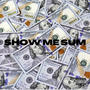 Show Me Sum (feat. L.O. Zoo) [Explicit]