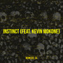 Instinct (feat. Kevin Mokone) [Explicit]