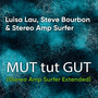 Mut Tut Gut (Extended Version)