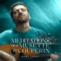 Meditations on a Musette by Couperin (When Paths Meet - Vol. 2)