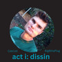 Act I: Dissin (Explicit)