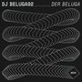 Der Beluga EP