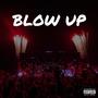 Blow UP (Explicit)