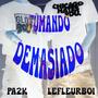 Fumando demasiado (feat. lefleurboi) [Explicit]