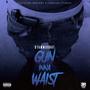 Gun Inna Waist (Freestyle) (feat. StammaShat) [Explicit]