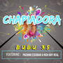 Chapiadora (Explicit)