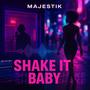 Shake it baby (Explicit)