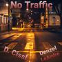 No Traffic (feat. Denzel LeAndre) [Explicit]