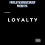 Loyalty (Explicit)