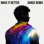 Make It Better (Dance Remix)