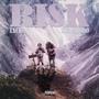 Risk (feat. Lxck) [Explicit]