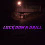 Lockdown Drill (Explicit)