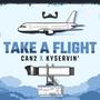 Take A Flight (feat. Can2) [Explicit]