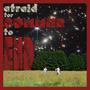 AFRAID FOR SUMMER TO END (Explicit)