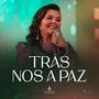Traz nos a Paz