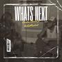 Whats Next (feat. TazDaRealist) [Explicit]