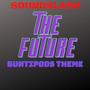 The Future (BuntiPods theme) [feat. BuntiPods]