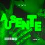 Ausente (Explicit)