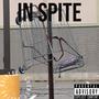 In Spite (Explicit)