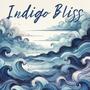 Indigo Bliss: Gentle Kids' Music with Ocean Waves to Soothe Young Minds and Restful Nights