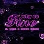 Why So Fine (Explicit)