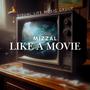 Like A Movie (Explicit)