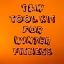 Tool Kit For Winter Fitness