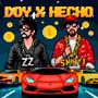 DOY X HECHO (feat. Skinny J) [Explicit]