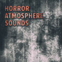 Horror atmosphere sounds