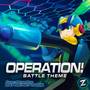 Operation! Battle Theme (From 