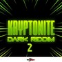Kryptonite Dark Riddim 2