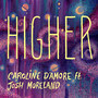 Higher (feat. Josh Moreland) (Explicit)