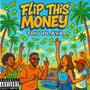 Flip this money (Explicit)