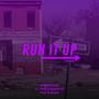 Run It Up (feat. Bankroll Eli & P Baby) [Explicit]