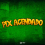 Pix Agendado (Explicit)