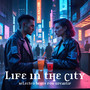 Life in the City