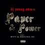 Paper & Power (feat. WYFY & Amazing Ike) [Explicit]