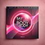 Say It With Your Body