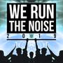 We Run the Noise