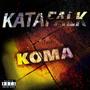 Koma (Explicit)