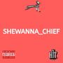 She Wanna Chief (Explicit)