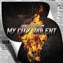 My City Violent (Explicit)