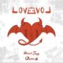 Love is Evol (feat. Quinn B) [Explicit]