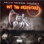 Out the Graveyard (Explicit)