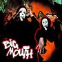 BIG MOUTH (Explicit)