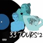 33 tours °2 (Explicit)