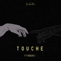 Touche (feat. Ribeiro) [Explicit]