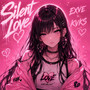 Silent Love
