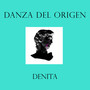 Danza Del Origen (Explicit)