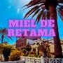 Miel de Retama (feat. Yumalesra & Wasintonía) [Explicit]